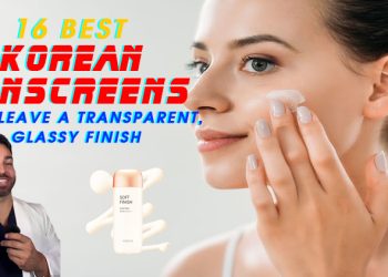 16 Best Korean Sunscreens That Leave a Transparent, Glassy Finish