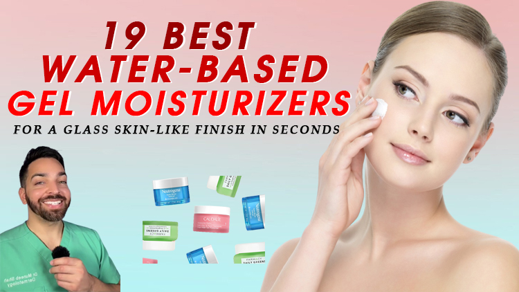 19 Best Water-Based Gel Moisturizers for a Glass Skin-Like Finish in Seconds