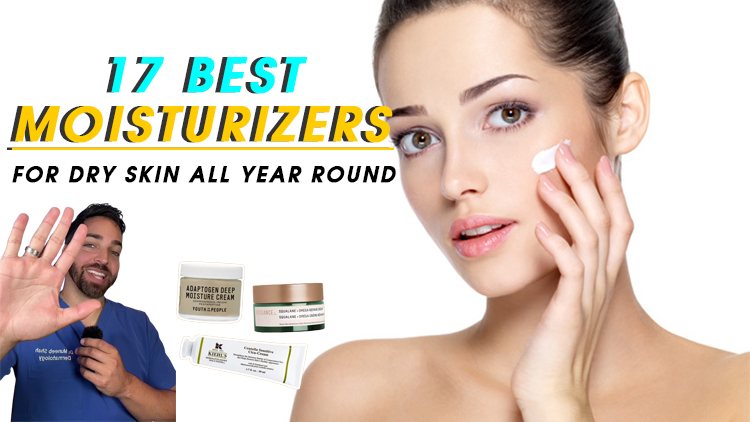 The 17 Best Moisturizers for Dry Skin All Year Round