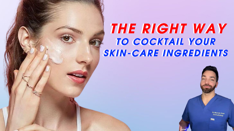 The Right Way to Cocktail Your Skin-Care Ingredients