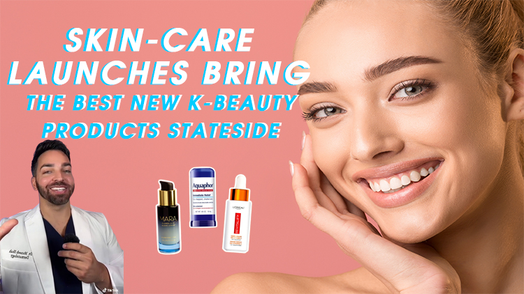 Skin-Care Launches Bring the Best New K-Beauty Products Stateside Skin-Care Launches Bring the Best New K-Beauty Products Stateside