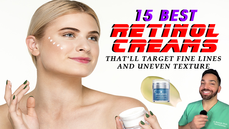 15 Best Retinol Creams That’ll Target Fine Lines and Uneven Texture 15 Best Retinol Creams That’ll Target Fine Lines and Uneven Texture