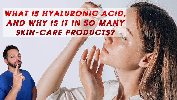 What Is Hyaluronic Acid, and Why Is It in So Many Skin-Care Products?
