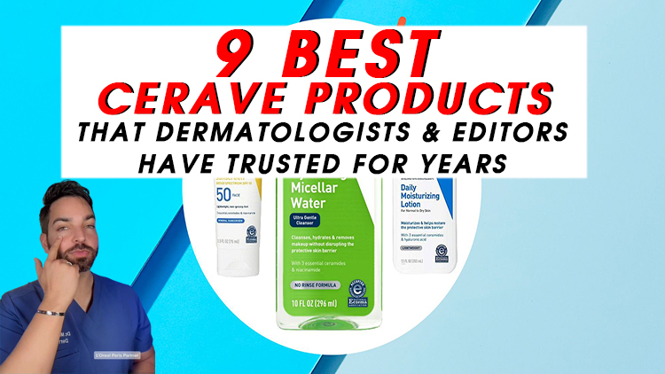 The 9 Best CeraVe Products That Dermatologists & Editors Have Trusted for Years