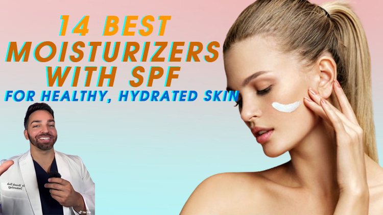 The 14 Best Moisturizers With SPF for Healthy, Hydrated Skin