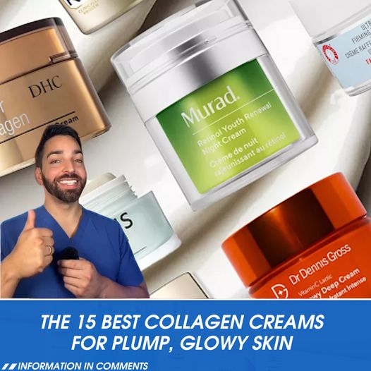 The 15 Best Collagen Creams for Plump, Glowy Skin, According to a Dermatologist